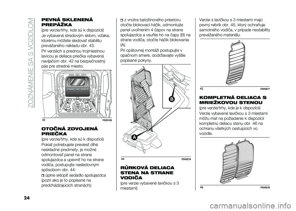 FIAT DOBLO COMBI 2020  Návod na použitie a údržbu (in Slovak) ��I�)�I�5�J�C�:�5�M�:��.�B��.��-�)�I�M��U�)�C
�� ����� ��
������
�������
�
�3���	 ��	����	�F���!�� ���	 ��( � �������#����6
�H�	 ������	�� ���