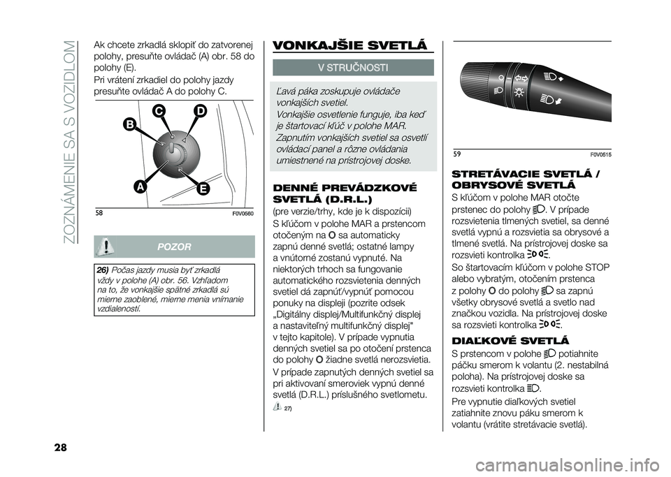 FIAT DOBLO COMBI 2020  Návod na použitie a údržbu (in Slovak) ��I�)�I�5�J�C�:�5�M�:��.�B��.��-�)�I�M��U�)�C
�� �B� ��!��	��	 ������� �������  �� �������	��	�
�����!�� ���	���?��	 �������" �3�B�6 ���� �8�< �
