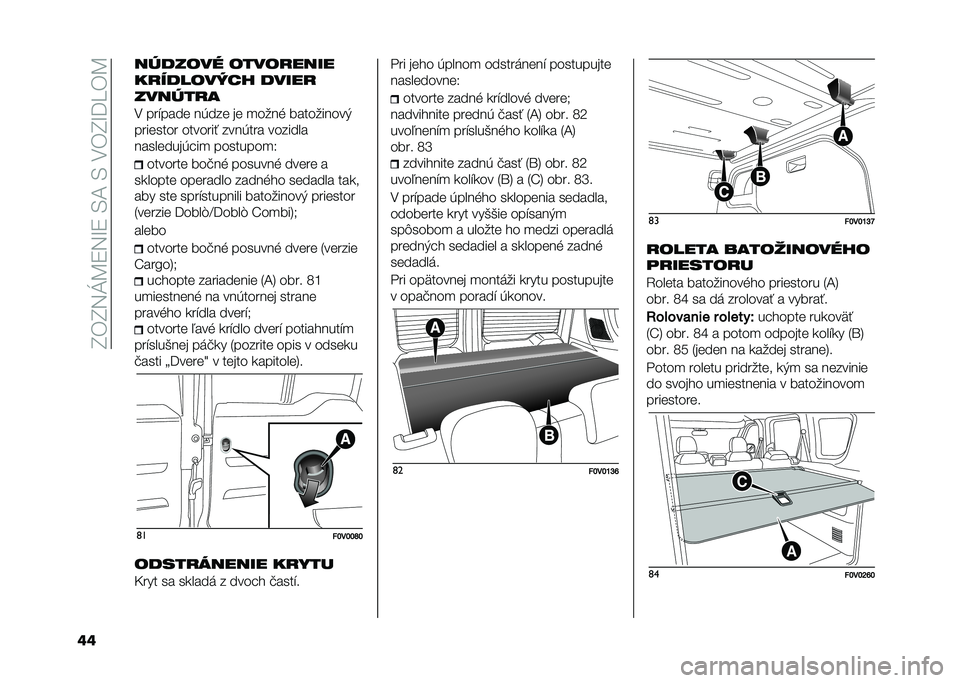 FIAT DOBLO COMBI 2020  Návod na použitie a údržbu (in Slovak) ��I�)�I�5�J�C�:�5�M�:��.�B��.��-�)�I�M��U�)�C
�� �����	�� �	���	�����
�
�����	���� �����
�������
�- ���#����	 ��(���	 ��	 �
����& ���������