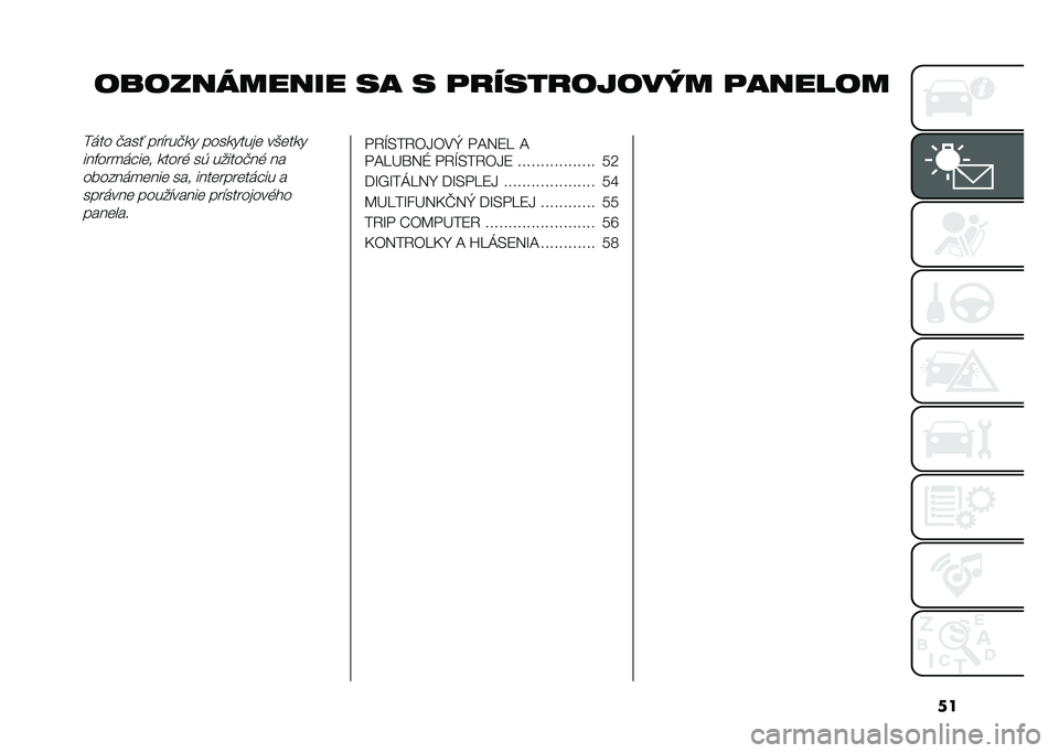 FIAT DOBLO COMBI 2020  Návod na použitie a údržbu (in Slovak) ��
�	��	�������� �� � �������	��	��� ������	��0��� �"���  ���#���"�� ���������	 ��*�	���
���$���
����	� �����& ��( ������"��& �