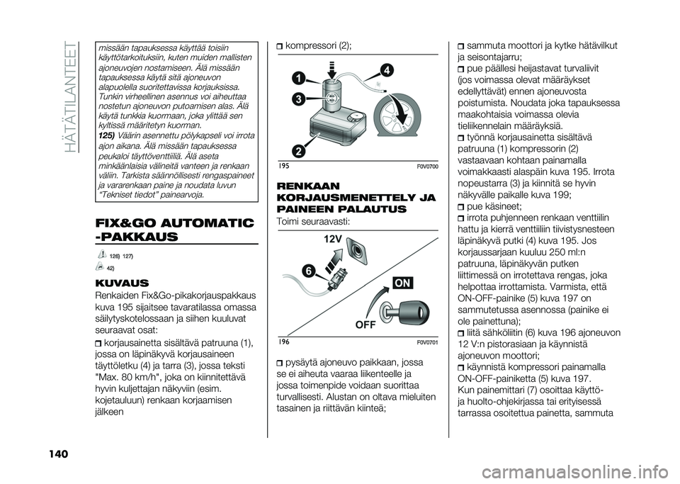 FIAT DOBLO COMBI 2020  Käyttö- ja huolto-ohjekirja (in in Finnish) ��!�<��<��9� �2�&��*�*�
���
������� ��
��
�������
 ������� �������
��������
������������ ����� ������ ��
�������
�
�	����