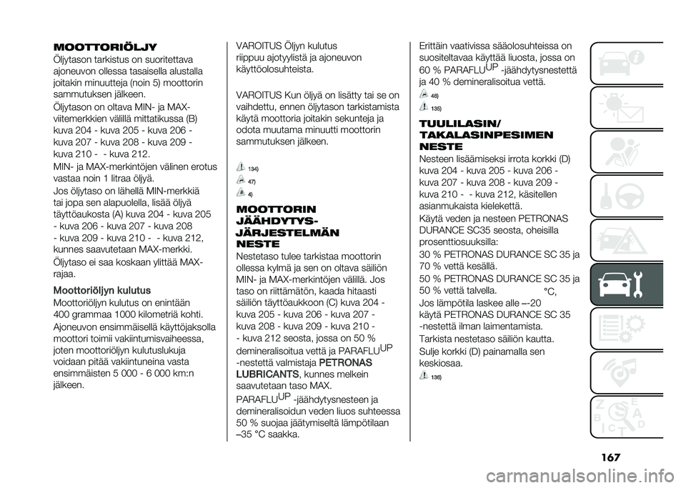 FIAT DOBLO COMBI 2020  Käyttö- ja huolto-ohjekirja (in in Finnish) ��	�
�	�����������
�@��	���
��� ��
������� �� ����������
��

�
�	������� �������
 ��
��
������
 �
�����
���

�	����
��� �����
