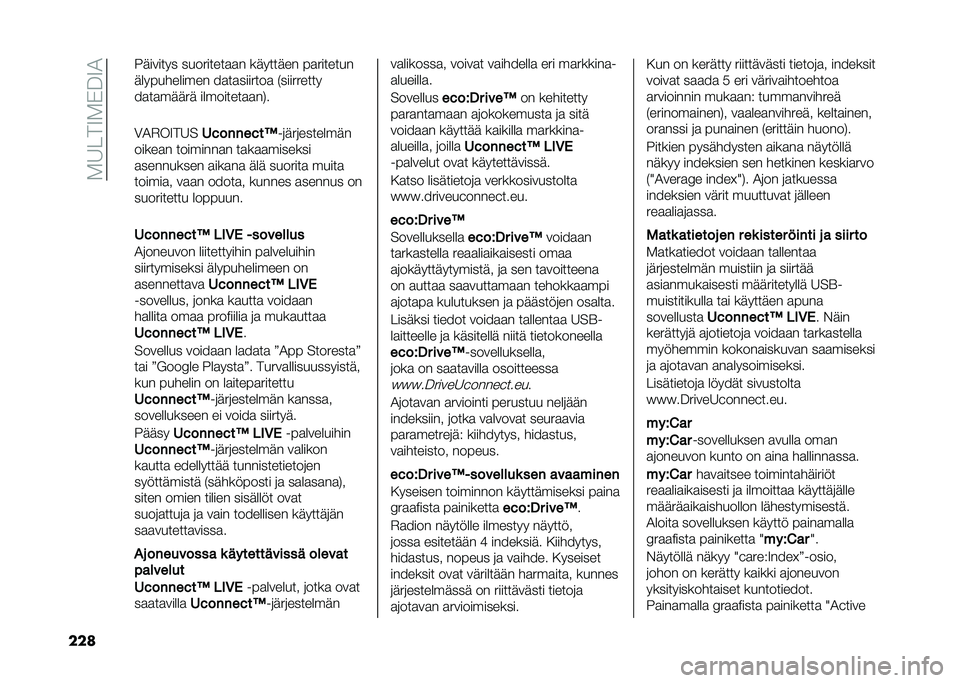 FIAT DOBLO COMBI 2020  Käyttö- ja huolto-ohjekirja (in in Finnish) ��.�8� ��9�.�*��9�2
��� �1������� ���������
�
� �������� ��
�������
������������ ��
��
�������
 �$���������
��
��
����� ���