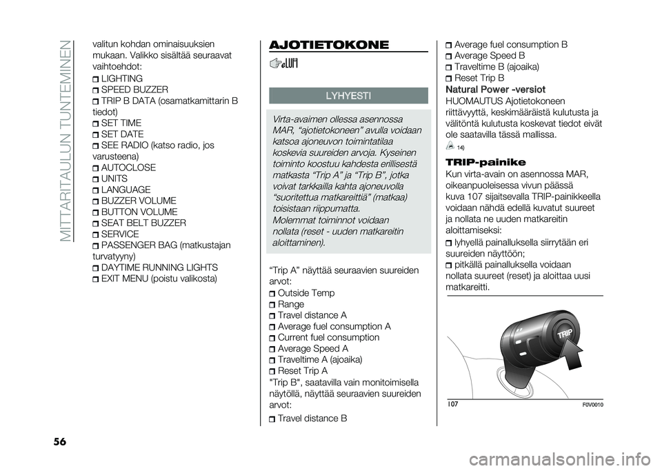 FIAT DOBLO COMBI 2020  Käyttö- ja huolto-ohjekirja (in in Finnish) ��.�9���2�%�9��2�8� �8�&���8�&��*�.�9�&�*�&
��	 ��
����� �����
� �����
���������
����
�
�� �3�
����� �������� �����
�
��
�
��
���������