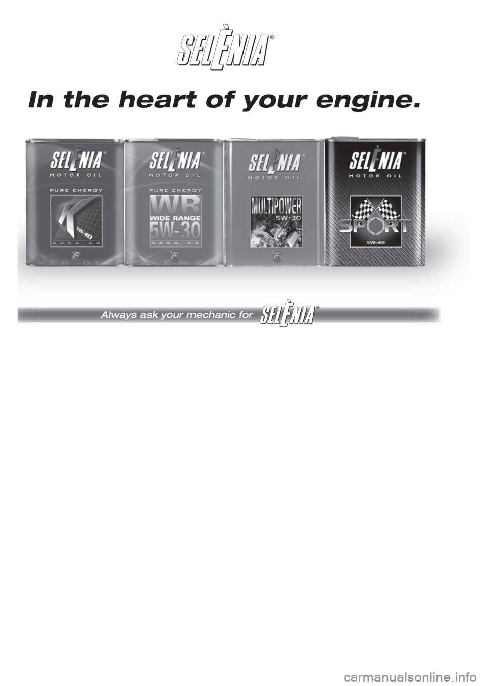 FIAT DOBLO COMBI 2011 Owner handbook (in English) ®
Always ask your mechanic for
®
In the heart of your engine. FIAT DOBLO COMBI 2011 Owner handbook (in English) ®
Always ask your mechanic for
®
In the heart of your engine.