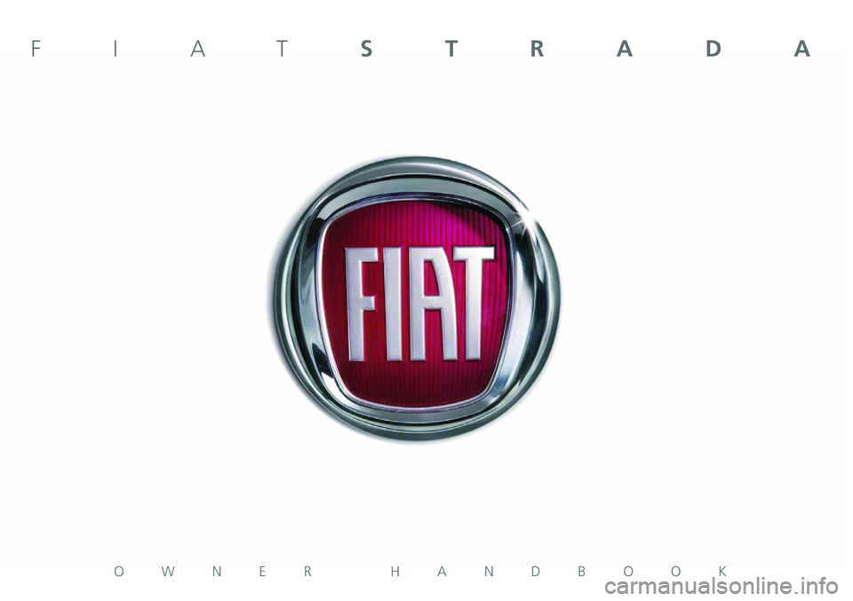 FIAT STRADA 2015  Owner handbook (in English) OWNER HANDBOOK
FIATSTRADA 