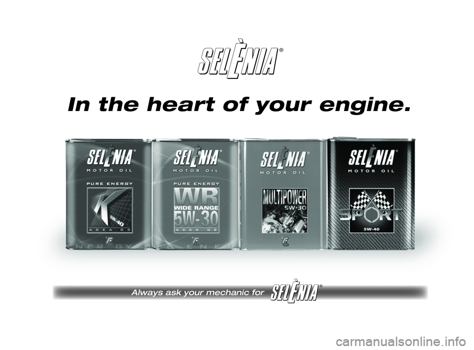 FIAT STRADA 2015 Instrukcja obsługi (in Polish) ®
Always ask your mechanic for
®
Pagine_ITA.indd 118-05-2005 11:53:40
In the heart of your engine.
155-184 STRADA LUM PL 1ed 4-04-2012 10:51 Pagina 174 FIAT STRADA 2015 Instrukcja obsługi (in Polish) ®
Always ask your mechanic for
®
Pagine_ITA.indd 118-05-2005 11:53:40
In the heart of your engine.
155-184 STRADA LUM PL 1ed 4-04-2012 10:51 Pagina 174