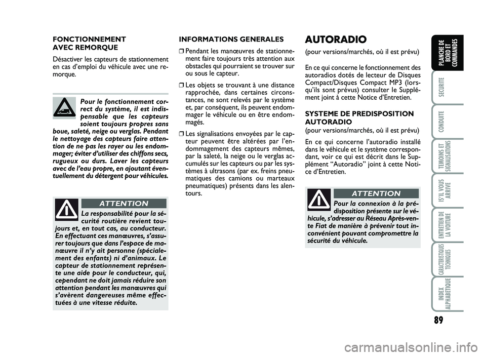 FIAT SCUDO 2013 Notice dentretien (in French) \b9
SECURITE
CO\fDUITE
TEMOI\fS ETSIG\fALISATIO\fS
ISÕIL VOUS
ARRIVE
E\fTRETIE\f DE
LA VOITURE
CARACTERISTIQUES
TEC\b\fIQUES
I\fDEX
ALP\bABETIQUE
PLA\fC\bE DE
BORD ET
COMMA\fDES
IN FO RM ATIO NS G EN FIAT SCUDO 2013 Notice dentretien (in French) \b9
SECURITE
CO\fDUITE
TEMOI\fS ETSIG\fALISATIO\fS
ISÕIL VOUS
ARRIVE
E\fTRETIE\f DE
LA VOITURE
CARACTERISTIQUES
TEC\b\fIQUES
I\fDEX
ALP\bABETIQUE
PLA\fC\bE DE
BORD ET
COMMA\fDES
IN FO RM ATIO NS G EN