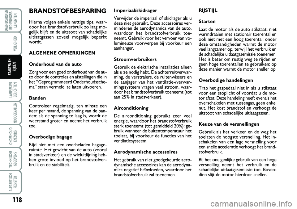 FIAT SCUDO 2013 Instructieboek (in Dutch) 11\b
L\bMPJ\fS \fN
B\fRICHT\fN
NOODG\fV\bLL\fN
OND\fRHOUD
\fN ZORG
T\fCHNISCH\f
G\fG\fV\fNS
\bLF\bB\fTISCH
R\fGIST\fR
D\bSHBO\bRD \fN
B\fDI\fNINGS\f FIAT SCUDO 2013 Instructieboek (in Dutch) 11\b
L\bMPJ\fS \fN
B\fRICHT\fN
NOODG\fV\bLL\fN
OND\fRHOUD
\fN ZORG
T\fCHNISCH\f
G\fG\fV\fNS
\bLF\bB\fTISCH
R\fGIST\fR
D\bSHBO\bRD \fN
B\fDI\fNINGS\f