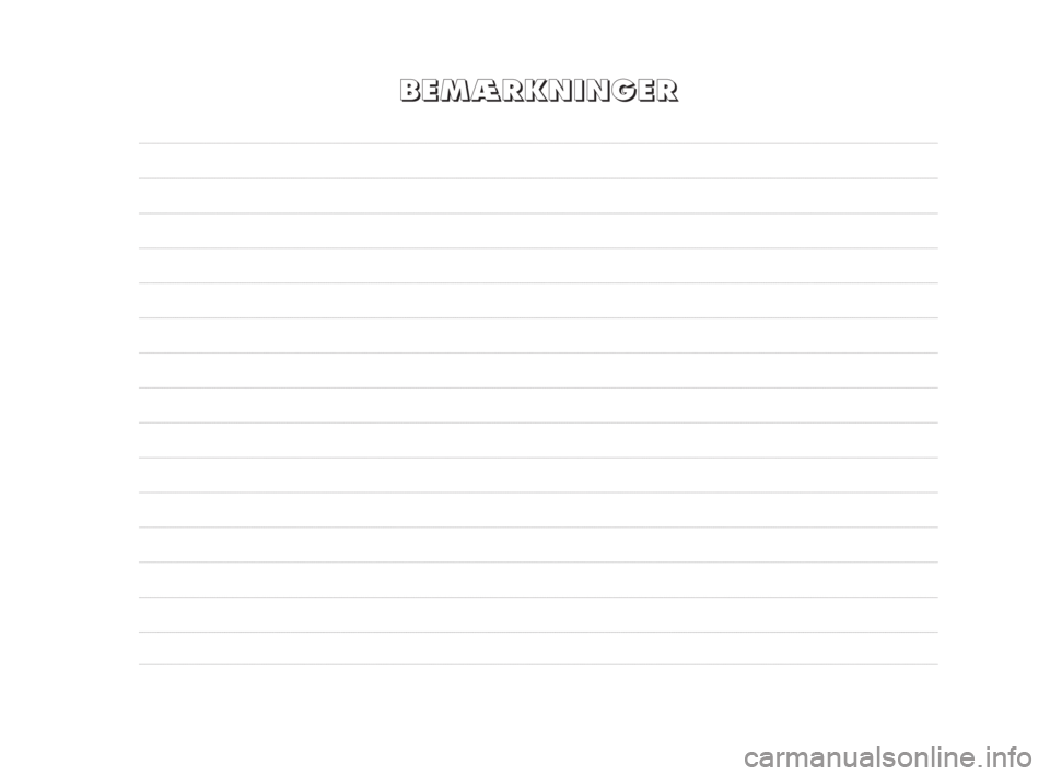 FIAT SCUDO 2010  Brugs- og vedligeholdelsesvejledning (in Danish) B B
E E
M M
Æ Æ
R R
K K
N N
I I
N N
G G
E E
R R
200-208 ScudoG9 DK:200-208 ScudoG9 DK  16-09-2009  11:22  Pagina 204 