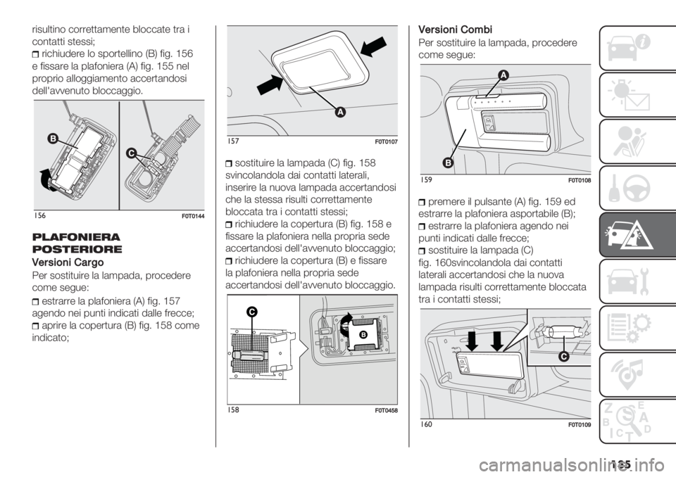 FIAT FIORINO 2020  Libretto Uso Manutenzione (in Italian) ���
’"2*+)"%$ #$’’-))(,-%)- 6+$##()- )’( "
#$%)())" 2)-22"@
’"#>"*8-’- +$ 20$’)-++"%$ HEK <"&4 aMd
- <"22(’- +( 0+(<$%"-’( H5K <"&4