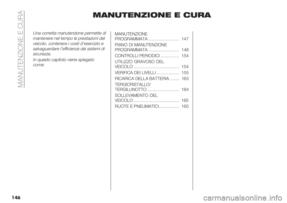 FIAT FIORINO 2021  Libretto Uso Manutenzione (in Italian)  W5CZ]NC_YJCN N !ZI5
���	
+",)*$,0-(,$ $ /)&"
Z%( #$’’-))( ,(%*)-%/"$%- 0-’,-))- 8"
,(%)-%-’- %-+ )-,0$ +- 0’-2)(/"$%" 8-+
1-"#$+$; #$%)-%-’- " #$2)" 