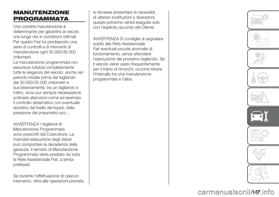 FIAT FIORINO 2021  Libretto Uso Manutenzione (in Italian) ���

+",)*$,0-(,$
3&(%&"++"*"
Z%( #$’’-))( ,(%*)-%/"$%- V
8-)-’,"%(%)- 0-’ &(’(%)"’- (+ 1-"#$+$
*%( +*%&( 1")( "% #$%8"/"$%" $))",