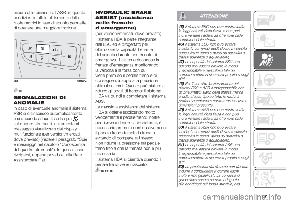 FIAT FIORINO 2020  Libretto Uso Manutenzione (in Italian) �
�

-22-’- *)"+- 8"2"%2-’"’- +=5?IG "% 7*-2)-
#$%8"/"$%" "%<())" +$ 2+"))(,-%)$ 8-++-
’*$)- ,$)’"#" "% <(2- 8" 20*%)$ 0-’,-))-
