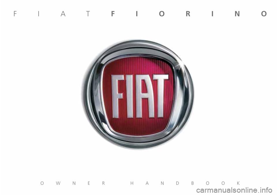 FIAT FIORINO 2019  Owner handbook (in English) OWNER HANDBOOK
FIATFIORINO 