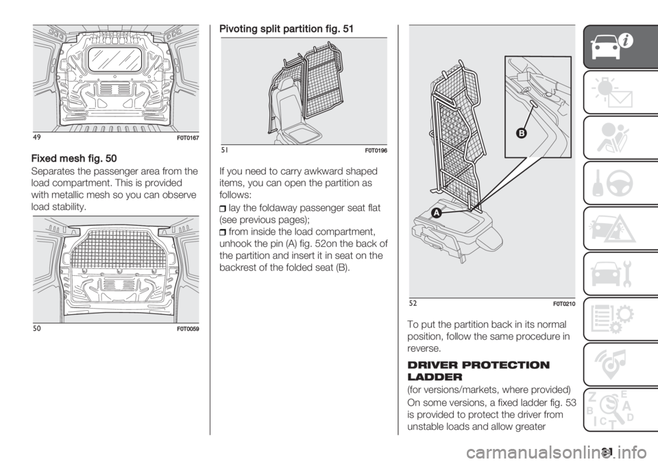 FIAT FIORINO 2020  Owner handbook (in English) ��
$)>T1TV\U
>5‘"9*"’4C5D@XT
C"8/./*"3 *0" 8/33",-". /."/ 2.$: *0"
&$/’ +$:8/.*:",*5 ?0(3 (3 8.$6(’"’
#(*0 :"*/&&(+ :"30 3$ 1$% +/, $73&