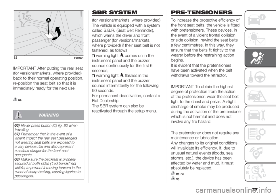 FIAT FIORINO 2021  Owner handbook (in English) �
�

(%>T1TWYV
AVWKJ?@L? @2*". 8%**(,- *0" ."/. 3"/*
I2$. 6".3($,3[:/.)"*3; #0"." 8.$6(’"’M
7/+) *$ *0"(. ,$.:/& $8"./*(,- 8$3(*($,;
."Z8$3(*($, *0&