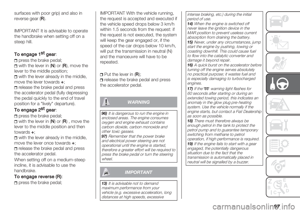 FIAT FIORINO 2021  Owner handbook (in English) ��

3%.2/+"3 #(*0 8$$. -.(8M /,’ /&3$ (,
."6".3" -"/. I
0M5
AVWKJ?@L? A* (3 /’6(3/7&" *$ $8"./*"
*0" 0/,’7./)" #0", 3"**(,- $22 $, /
3*""