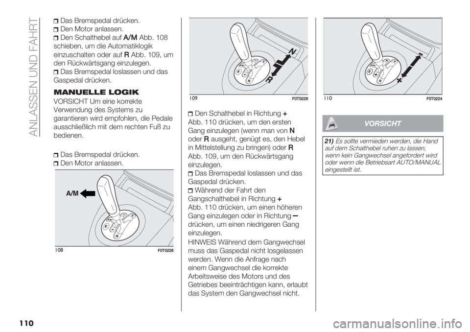 FIAT FIORINO 2020  Betriebsanleitung (in German)  8JE8--CJ _J@ /8]TA
���
@%, H#(.,B($%9 $#;=’(&7
@(& K101# %&9%,,(&7
@(& -=*%90*(6(9 %4:.bE8667 hZY
,=*"(6(&+ 4. $"( 8401.%0"’915"’
("&34,=*%90(& 1$(# %4:
O8667 hZV+ 4.
$(&