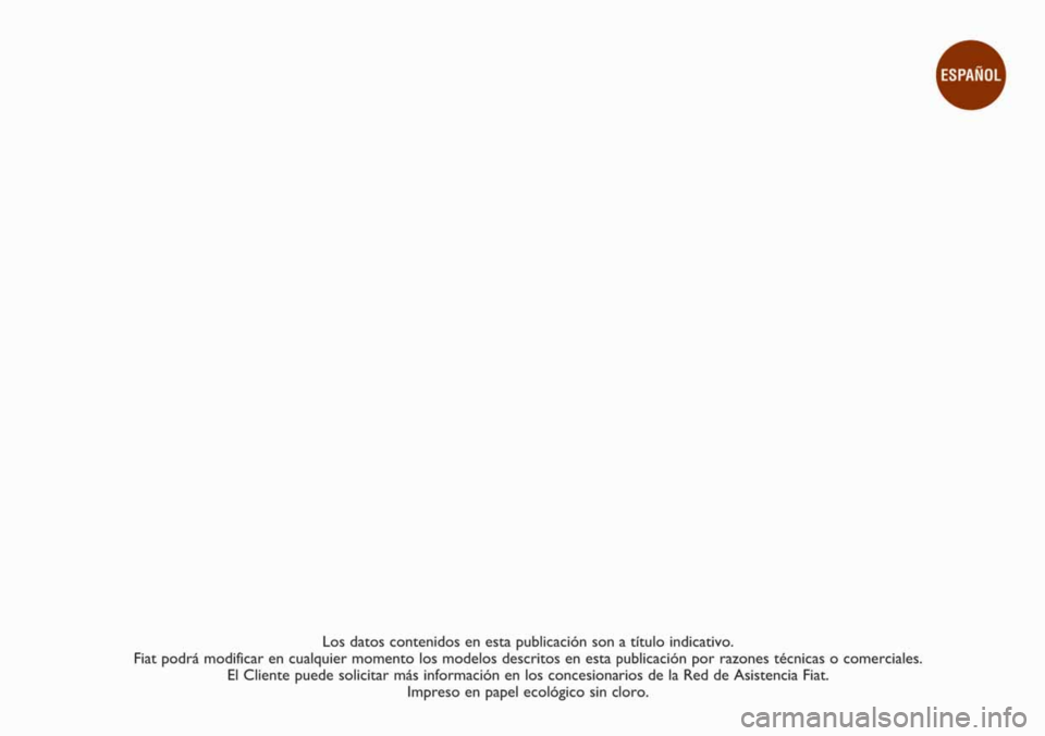 FIAT FIORINO 2016 Manual de Empleo y Cuidado (in Spanish) FIAT FIORINO 2016 Manual de Empleo y Cuidado (in Spanish)