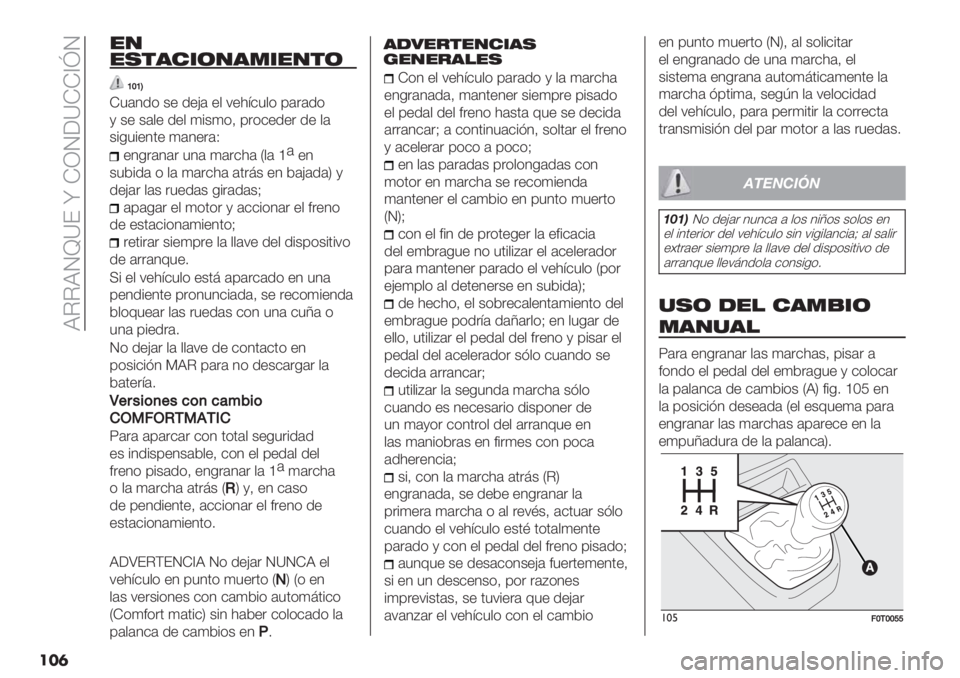 FIAT FIORINO 2021  Manual de Empleo y Cuidado (in Spanish)  JCCJRa]E k KQR;]KK_jR
���	
"/
^\^T
K5#1.( &+ .+?# +, 7+):$5,( ’#"#.(
@ &+ &#,+ .+, 4%&4(> ’"($+.+" .+ ,#
&%-5%+10+ 4#1+"#N
+1-"#1#" 51# 4#"$)# P,# ‘#
+1
&5*%.#