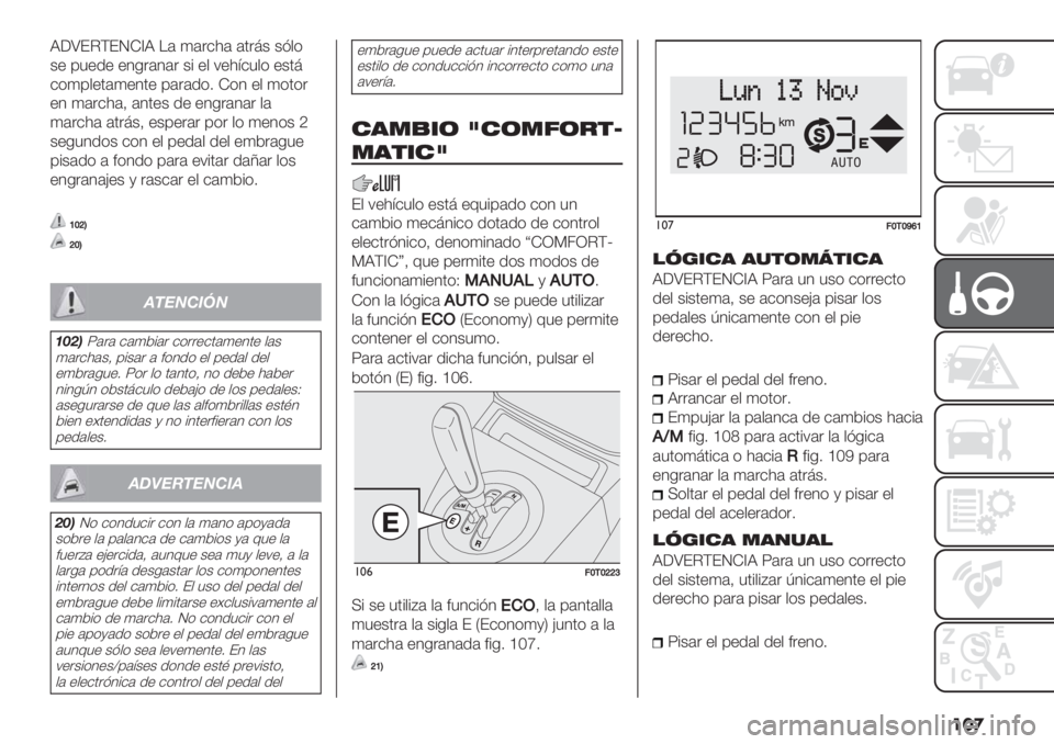 FIAT FIORINO 2021  Manual de Empleo y Cuidado (in Spanish) ���

J;\ECFERK_J H# 4#"$)# #0"8& &=,(
&+ ’5+.+ +1-"#1#" &% +, 7+):$5,( +&08
$(4’,+0#4+10+ ’#"#.(2 K(1 +, 4(0("
+1 4#"$)#> #10+& .+ +1-"#1#" ,#
4#"$)# #0