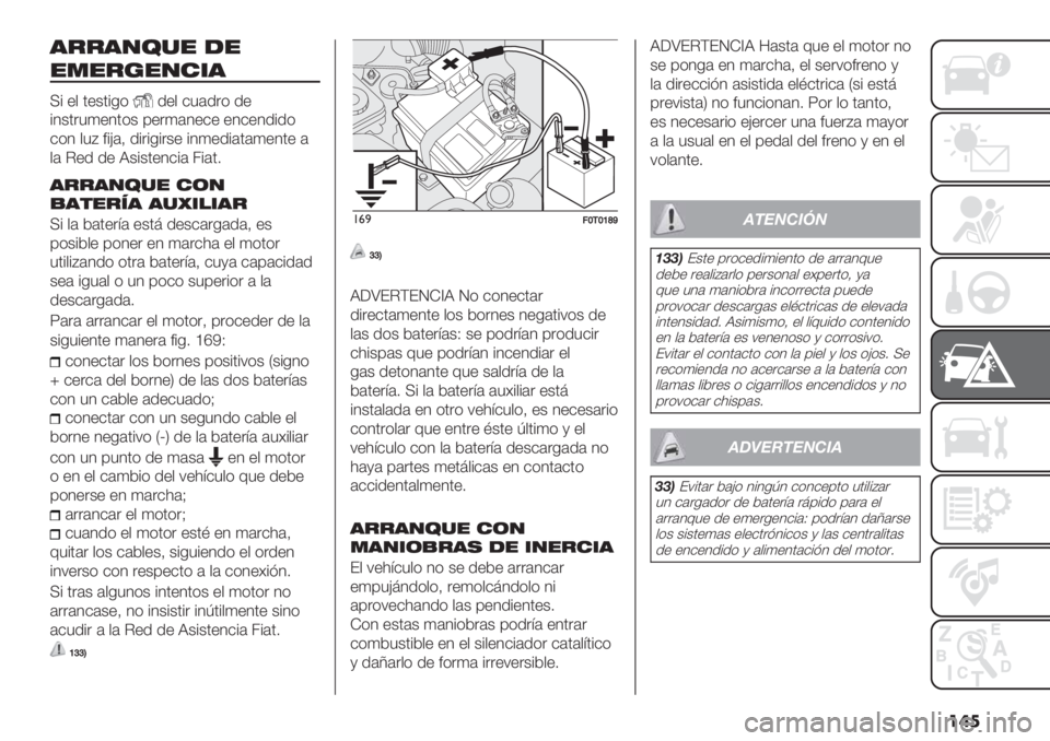 FIAT FIORINO 2021  Manual de Empleo y Cuidado (in Spanish) ���
’&&’/3%" -"
"."&+"/#*’
I% +, 0+&0%-(.+, $5#."( .+
%1&0"54+10(& ’+"4#1+$+ +1$+1.%.(
$(1 ,5A <%?#> .%"%-%"&+ %14+.%#0#4+10+ #
,# C+. .+ J&%&0+1$%# 