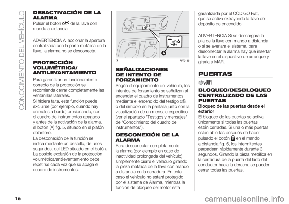 FIAT FIORINO 2021  Manual de Empleo y Cuidado (in Spanish)  KQRQK_G_ERFQ ;EH \E3mK]HQ
��	
-",’#$*0’#*5/ -" !’
’!’&.’
Z5,&#" +, *(0=1
.+ ,# ,,#7+ $(1
4#1.( # .%&0#1$%#
J;\ECFERK_J J, #$$%(1#" ,# #’+"05"#
$+10"#,%A#.# 
