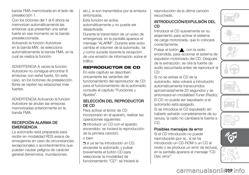 FIAT FIORINO 2021  Manual de Empleo y Cuidado (in Spanish) ���
*#1.# /GJ 4+4("%A#.# +1 +, ,#.( .+
’"+&+,+$$%=1 ‘2
K(1 ,(& *(0(1+& .+, ‘ #, c #)("# &+
4+4("%A#1 #50(480%$#4+10+ ,#&
+4%&("#& 65+ ’"+&+10#1 51# &+Y#,
<5+"0+ 