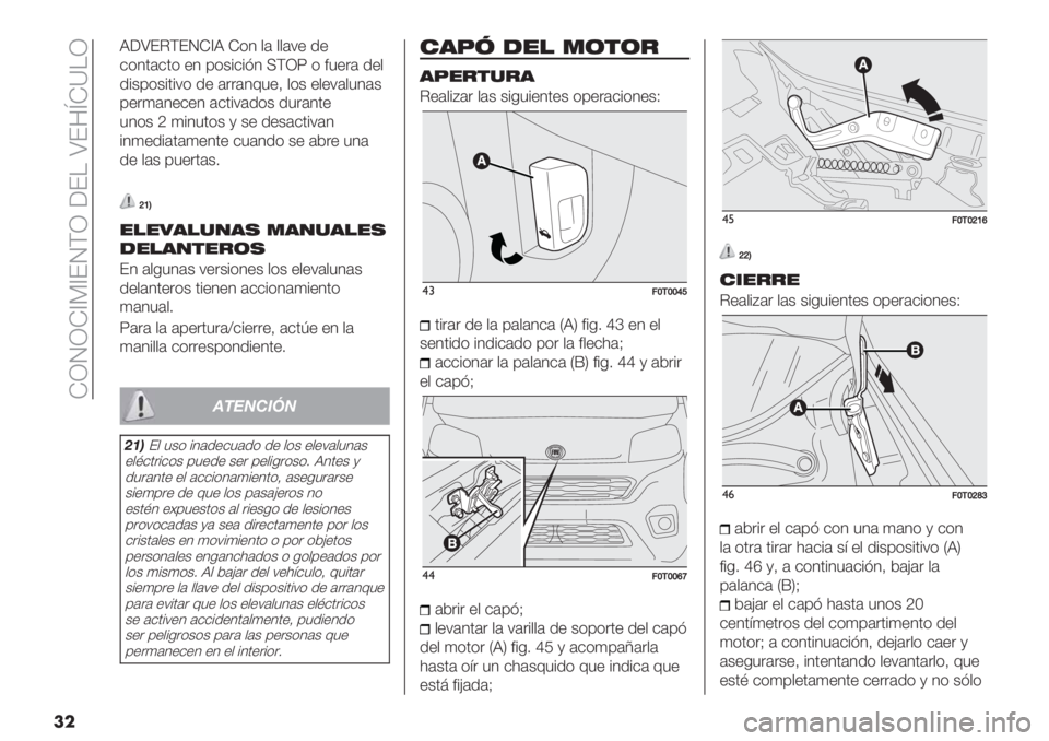 FIAT FIORINO 2020  Manual de Empleo y Cuidado (in Spanish)  KQRQK_G_ERFQ ;EH \E3mK]HQ
��
J;\ECFERK_J K(1 ,# ,,#7+ .+
$(10#$0( +1 ’(&%$%=1 IFQZ ( <5+"# .+,
.%&’(&%0%7( .+ #""#165+> ,(& +,+7#,51#&
’+"4#1+$+1 #$0%7#.(& .5"#10+
51(& V 