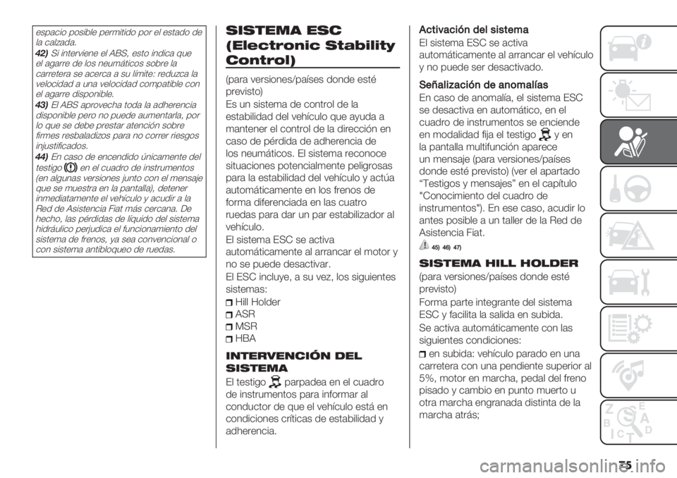 FIAT FIORINO 2021  Manual de Empleo y Cuidado (in Spanish) �
�
+&’#$%( ’(&%*,+ ’+"4%0%.( ’(" +, +&0#.( .+
,# $#,A#.#2
/*)I% %10+"7%+1+ +, JdI> +&0( %1.%$# 65+
+, #-#""+ .+ ,(& 1+5480%$(& &(*"+ ,#
$#""+0+"# &+ #$+&#