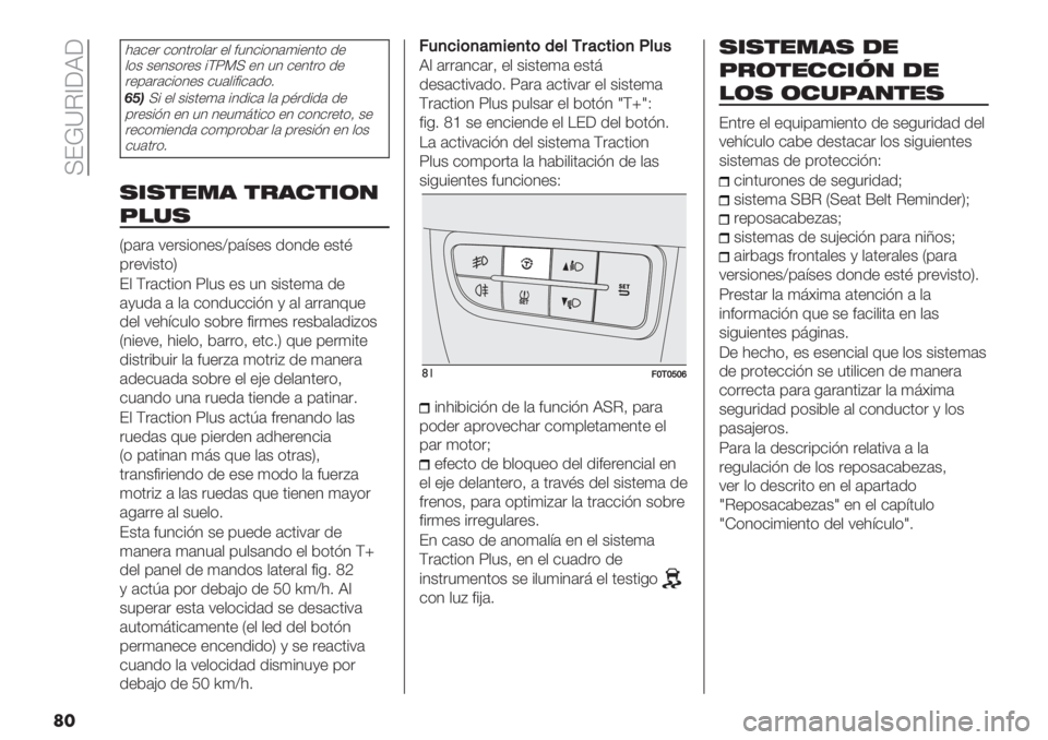 FIAT FIORINO 2021  Manual de Empleo y Cuidado (in Spanish)  IE!]C_;J;
��
)#$+" $(10"(,#" +, <51$%(1#4%+10( .+
,(& &+1&("+& %FZGI +1 51 $+10"( .+
"+’#"#$%(1+& $5#,%<%$#.(2
10)I% +, &%&0+4# %1.%$# ,# ’B".%.# .+
’"+&%=