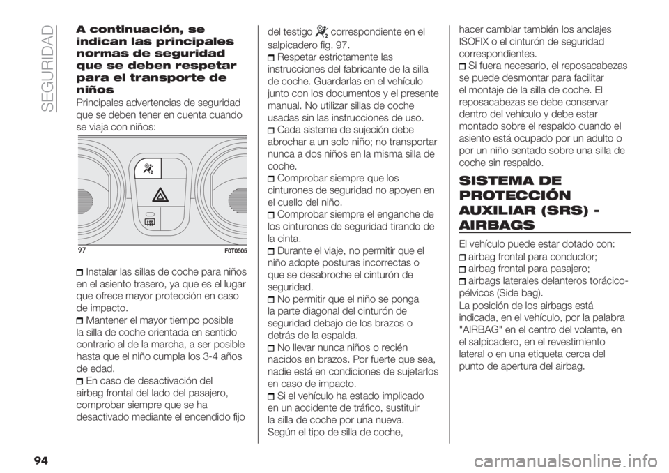FIAT FIORINO 2021  Manual de Empleo y Cuidado (in Spanish)  IE!]C_;J;
��
’ ;?:A>:DF;>W:b B<
>:=>;F: @FB XE>:;>XF@<B
:?EGFB =< B<CDE>=F=
cD< B< =<R<: E<BX<AFE
XFEF <@ AEF:BX?EA< =<
:>d?B
Z"%1$%’#,+& #.7+"0+1$%#& .+ &+-5"%.#.
65+ &+ .+*+1 0+1+