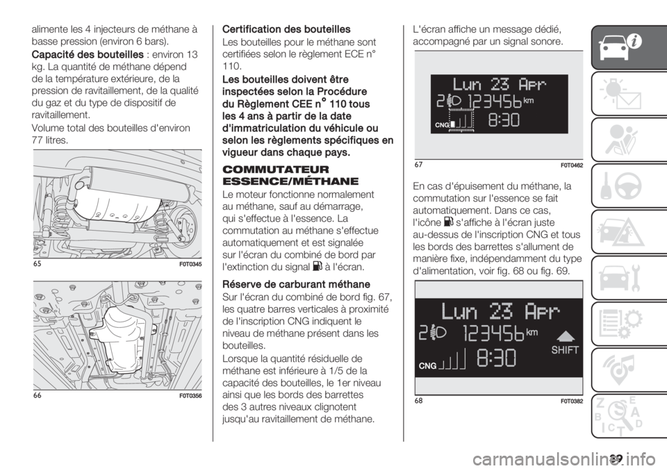 FIAT FIORINO 2021  Notice dentretien (in French) ��
2()/-,+- (-$ i ),Z-*+-#.$ 0- /’+32,- =
@2$$- 6.-$$)", L-,%).", k @2.$O5
!6761&(A2#5D04(#&%%#5K -,%).", gn
u<5 E2 7#2,+)+’ 0- /’+32,- 0’6-,0
0- (2 +-/6’.2+#.- ->+’.)-#.-; 0