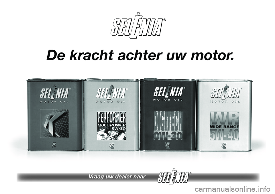 FIAT FIORINO 2008  Instructieboek (in Dutch) Vraag uw dealer naar 
De kracht achter uw motor. 