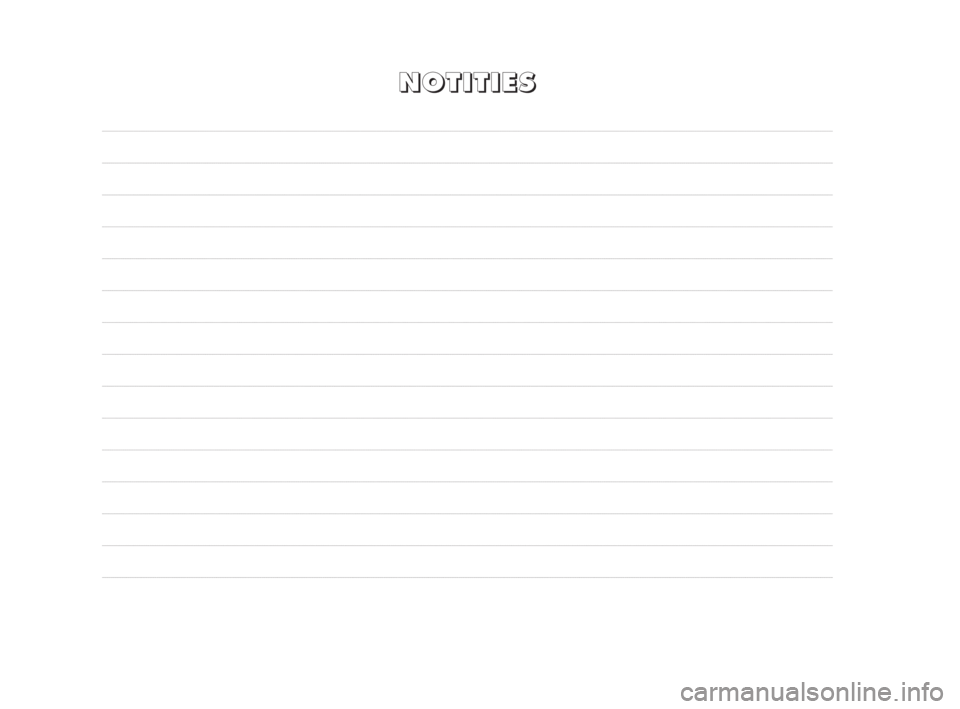 FIAT FIORINO 2014 Instructieboek (in Dutch) N N
O O
T T
I I
T T
I I
E E
S S
198-208 Fiorino NL 1ed:200-208 Fiorino IT ed 11-12-2009 10:45 Pagina 203 FIAT FIORINO 2014 Instructieboek (in Dutch) N N
O O
T T
I I
T T
I I
E E
S S
198-208 Fiorino NL 1ed:200-208 Fiorino IT ed 11-12-2009 10:45 Pagina 203