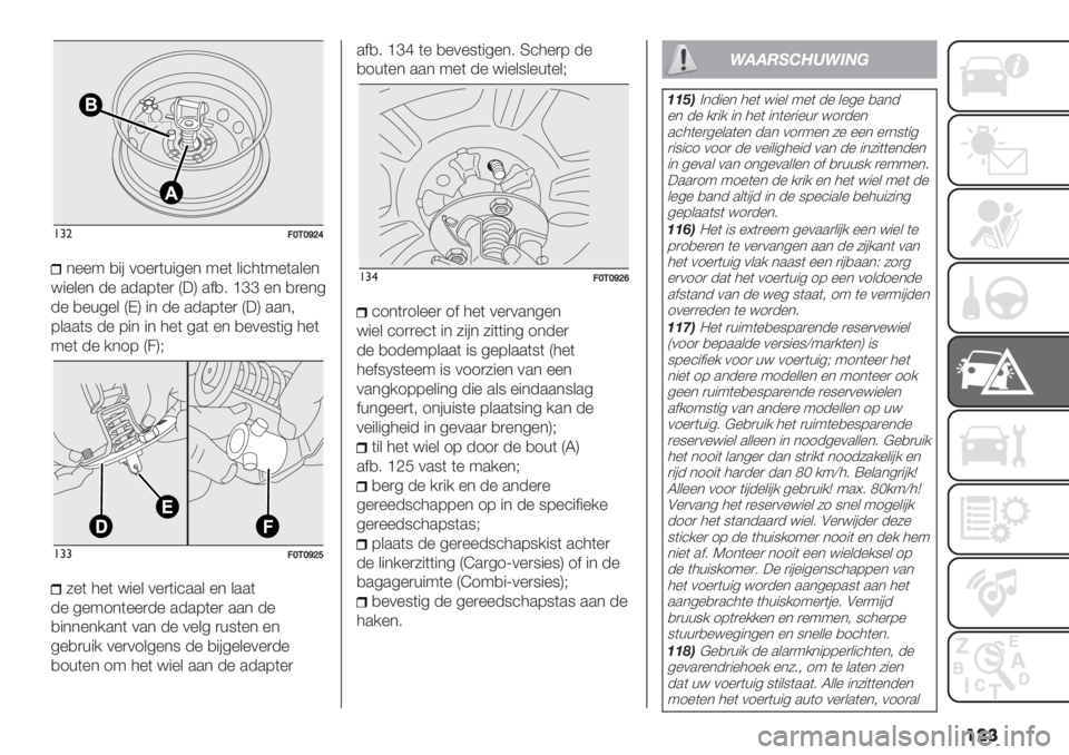 FIAT FIORINO 2019  Instructieboek (in Dutch) ���
!#"=XJX^[\
*%%9 ,"# 01%)(+"4%* 9%( &"’3(9%(.&%*
<"%&%* -% .-.7(%) D:H .$,6 _ee %* ,)%*4
-% ,%+4%& DKH "* -% .-.7(%) D:H ..*;
7&..(8 -% 7"* "* 3%( 4.( %* ,%0%8(