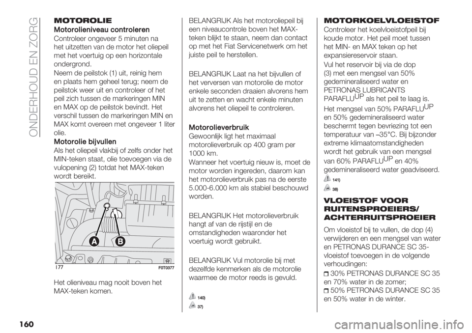 FIAT FIORINO 2019  Instructieboek (in Dutch)  FG:KE=F‘: KG OFE@
��	�
32&2-2)’*
K
K9$959&4"(4<"’679($59&"5"(
a1*()1&%%) 1*4%0%%) J 9"*+(%* *.
3%( +"(5%((%* 0.* -% 91(1) 3%( 1&"%7%"&
9%( 3%( 01%)(+"4 17 