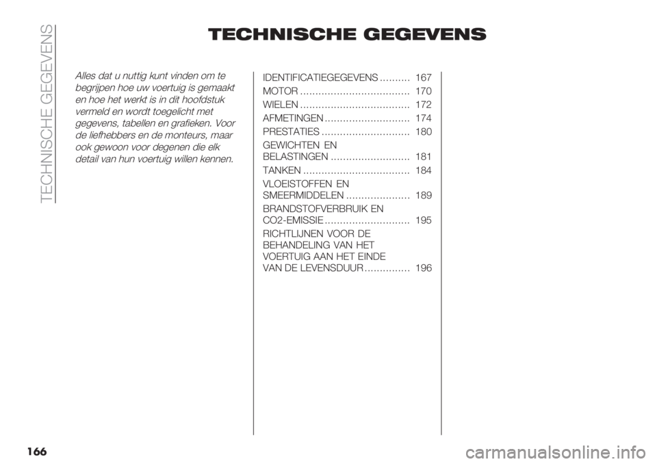 FIAT FIORINO 2019  Instructieboek (in Dutch)  QKa=G>Ra=K @K@KAKGR
��	�	
&*$%"’1$%* (*(*0*"1
S&&%8 -.( + *+(("4 /+*( 0"*-%* 19 (%
,%4)"#7%* 31% +< 01%)(+"4 "8 4%9../(
%* 31% 3%( <%)/( "8 "* -"( 311$-8(+/