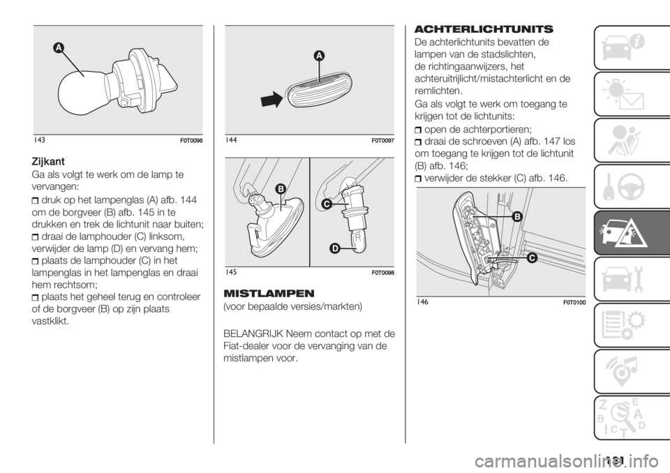 FIAT FIORINO 2020  Instructieboek (in Dutch) ���
!$#=XJXX[‘
U4;%’($
@. .&8 01&4( (% <%)/ 19 -% &.97 (%
0%)0.*4%*C
-)+/ 17 3%( &.97%*4&.8 DSH .$,6 _dd
19 -% ,1)40%%) DXH .$,6 _dJ "* (%
-)+//%* %* ()%/ -% &"’3(+*"( *..) ,+"