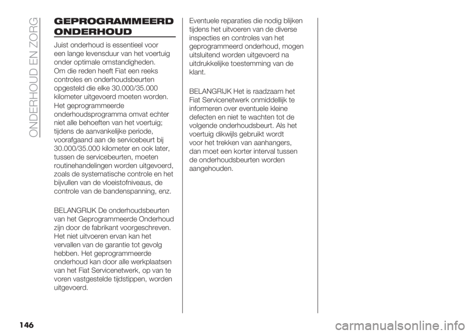 FIAT FIORINO 2021  Instructieboek (in Dutch)  FG:KE=F‘: KG OFE@
���	
(*5-2(-!33**-#
2"#*-%2.#
^+"8( 1*-%)31+- "8 %88%*("%%& 011)
%%* &.*4% &%0%*8-++) 0.* 3%( 01%)(+"4
1*-%) 17("9.&% 198(.*-"43%-%*6
F9 -"% )%-%
