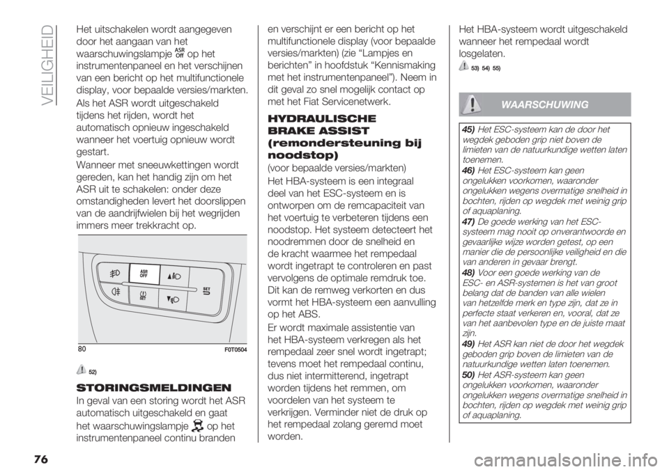 FIAT FIORINO 2021  Instructieboek (in Dutch)  AK>]>@=K>:
�
�	
=%( +"(8’3./%&%* <1)-( ..*4%4%0%*
-11) 3%( ..*4..* 0.* 3%(
<..)8’3+<"*48&.97#%
17 3%(
"*8()+9%*(%*7.*%%& %* 3%( 0%)8’3"#*%*
0.* %%* ,%)"’3( 17 3%( 9+&("