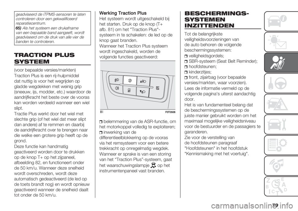 FIAT FIORINO 2021  Instructieboek (in Dutch) �
�
4%.-0"8%%)- -% "QUTRg8%*81)%* (% &.(%*
’1*()1&%)%* -11) %%* 4%/<.&"$"’%%)-
)%7.).("%’%*()+96
65,S&8 3%( 8V8(%%9 %%* -)+/.$*.9%
0.* %%* ,%7..&-% ,.*- ..*4%%$(; <1)-(
4%.-