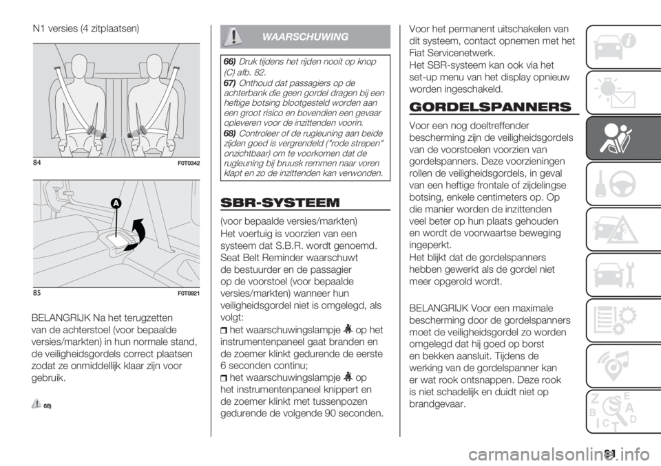 FIAT FIORINO 2021  Instructieboek (in Dutch) ��
($=XJX^_]
(%=XJX[]Z
XK]SG@E>^\ G. 3%( (%)+45%((%*
0.* -% .’3(%)8(1%& D011) ,%7..&-%
0%)8"%8Y9.)/(%*H "* 3+* *1)9.&% 8(.*-;
-% 0%"&"43%"-841)-%&8 ’1))%’( 7&..(8%*
51-.( 5