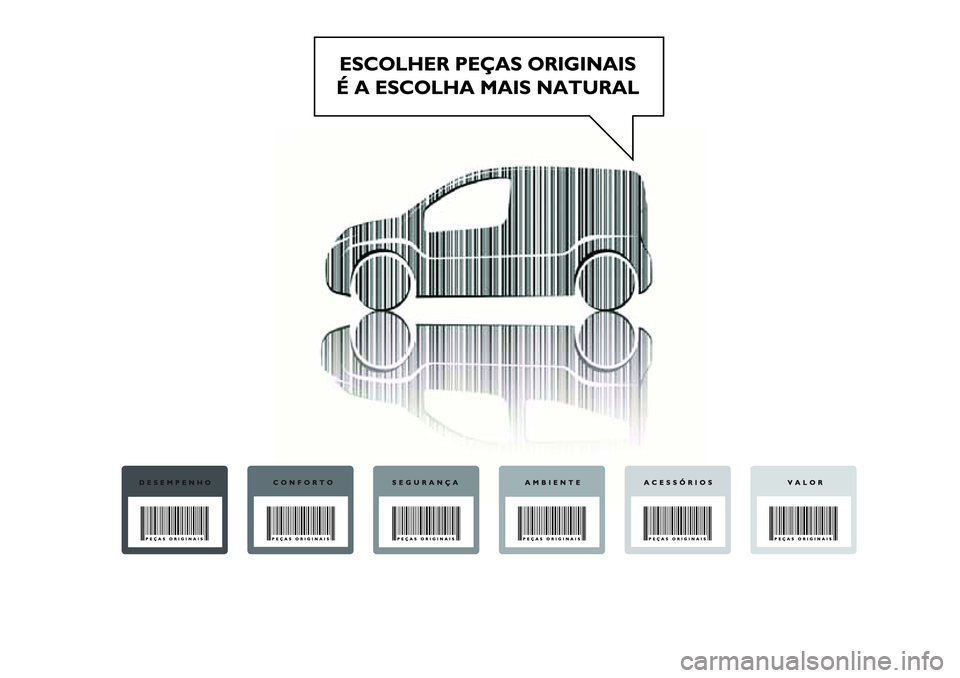 FIAT FIORINO 2017 Manual de Uso e Manutenção (in Portuguese) FIAT FIORINO 2017 Manual de Uso e Manutenção (in Portuguese)