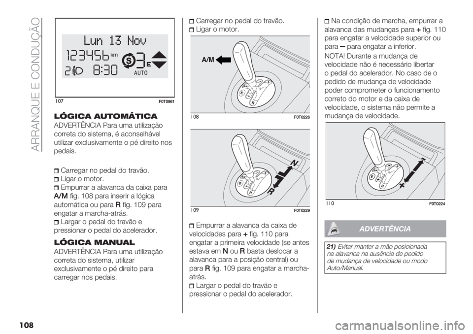 FIAT FIORINO 2020  Manual de Uso e Manutenção (in Portuguese)  ITTIHg‘N N MUH_‘lpU
���
!*’=‘/‘cib
!o’&2( (-)$*N)&2(
I_^NTceHMfI !"#" 23" 2.*0*;"?B)
/)##(." ,) ’*’.(3"> % "/)&’(0169(0
2.*0*;"# (F/02’*9"3(