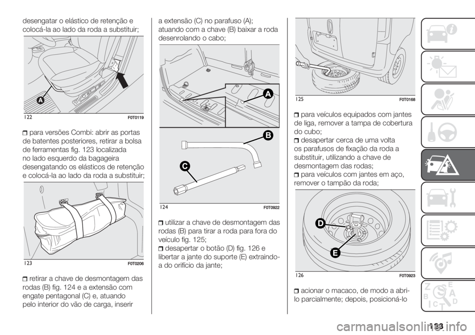 FIAT FIORINO 2020  Manual de Uso e Manutenção (in Portuguese) ���
,(’(&+"."# ) (06’.*/) ,( #(.(&?B) (
/)0)/6<0" ") 0",) ," #)," " ’2$’.*.2*#G
!""=‘/‘bbc
-"#" 9(#’@(’ M)3$*Q "$#*# "’ -)#