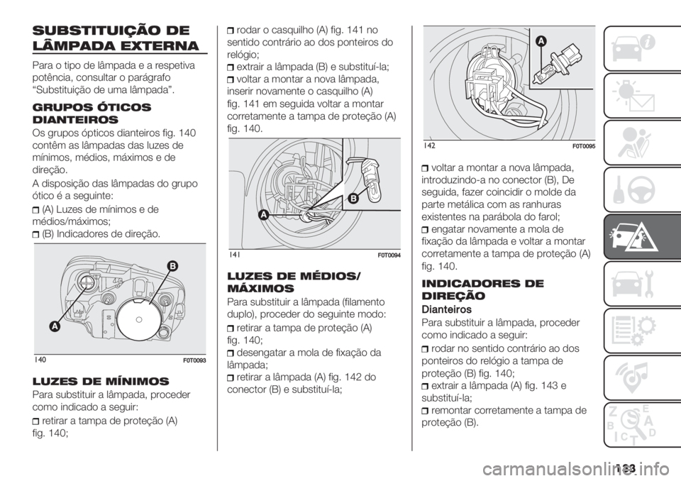 FIAT FIORINO 2020  Manual de Uso e Manutenção (in Portuguese) ���
7-%7)&)-&/0$ 1"
!x*:(1( "O)"#+(
!"#").*-),(0v3-","("#(’-(.*9"
-).D&/*"> /)&’20."# ) -"#6+#"8)
\L2$’.*.2*?B) ,( 23" 0v3-","]