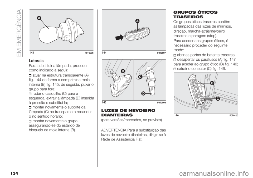 FIAT FIORINO 2020  Manual de Uso e Manutenção (in Portuguese)  N= N=NTKeHMfI
���
!$#=‘/‘‘ci
T&#+:&$"
!"#" ’2$’.*.2*# " 0v3-","> -#)/(,(#
/)3) *&,*/",) " ’(+2*#Q
".2"# &" (’.#2.2#" .#"&’-"