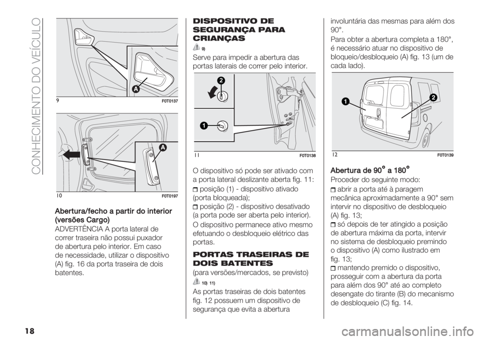 FIAT FIORINO 2020  Manual de Uso e Manutenção (in Portuguese)  MUHiNMf=NHcU _U ^NsM‘bU
��
)=‘/‘bga
!*=‘/‘bca
.E+:#5:&_@+9f(&>&:#$:’($,#+:$(:
W;+:"<+")&:K(X
I_^NTceHMfI I -)#." 0".(#"0 ,(
/)##(# .#"’(*#" &B) -)’’2* 